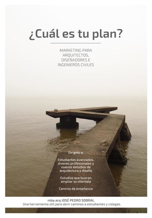 ¿Cuál es tu Plan? Marketing para Arquitectura Sociedad de