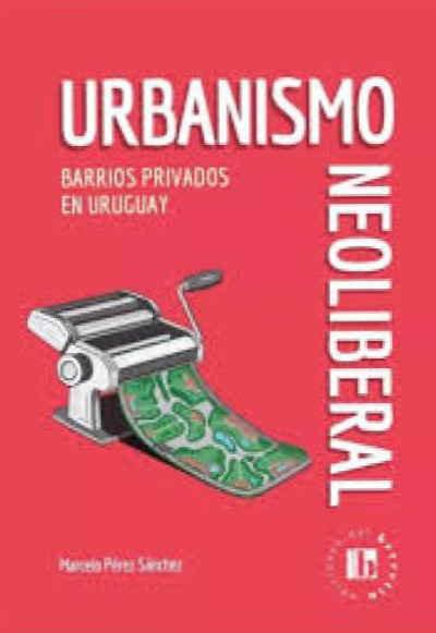 Urbanismo Neoliberal